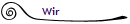 Wir